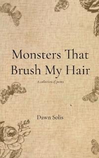 Monsters That Brush My Hair