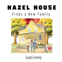 Hazel House Finds a New Family