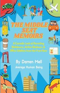 The Middle Seat Memoirs