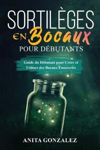 Sortilèges en Bocaux pour Débutants