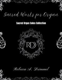 Sacred Works for Organ