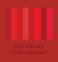 Just Red Hex Code Alphabet