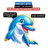 Kirjan kansi "One Day with Danny the Dolphin"
