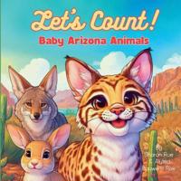 Bokomslag för "Let's Count! Baby Arizona Animals"