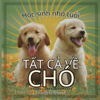H?c sinh nh? tu?i, T?t c? v? Chó