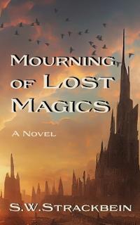 Mourning of Lost Magics