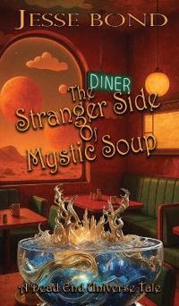 Bokomslag för "The Stranger Side of Mystic Soup"