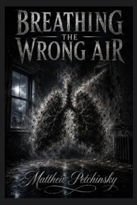 Breathing the Wrong Air