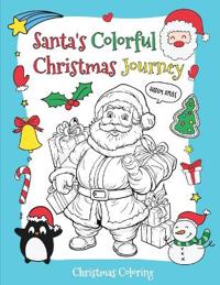 Santa's Colorful Christmas Journey