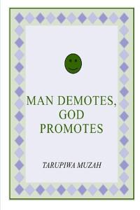 Bokomslag för "Man Demotes, God Promotes"