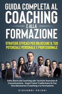 Guida Completa al Coaching e alla Formazione