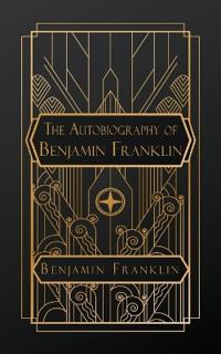 Bokomslag för "The Autobiography of Benjamin Franklin"