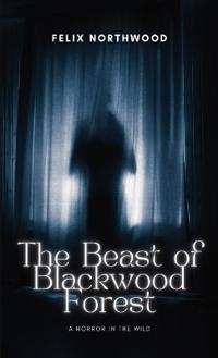 Bokomslag för "The Beast of Blackwood Forest"