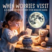 When Worries Visit