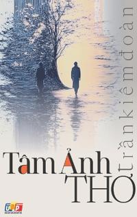 Tâm ?nh tho - Tho Tr?n Kiêm Ðoàn