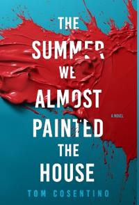 Bokomslag for "The Summer We Almost Painted The House"