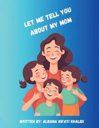 Bokomslag för "Let Me Tell You about My Mom"