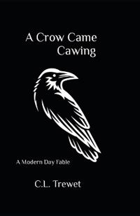 A Crow Came Cawing