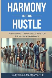 Harmony in the Hustle