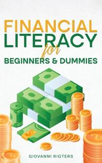 Financial Literacy for Beginners & Dummies