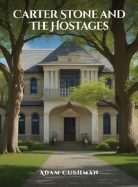 Bokomslag för "Carter Stone and The Hostages"