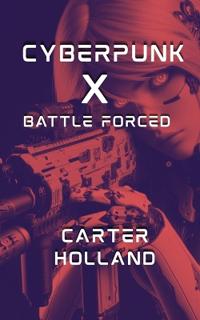 Cyberpunk X BATTLE FORCED