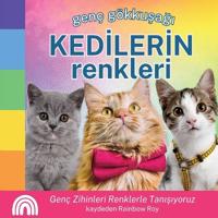 Genç Gökkuşağı, KEDİLERİN Renkleri