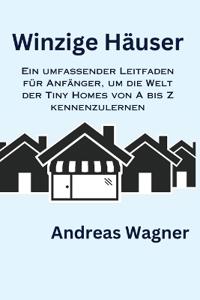 Winzige Häuser