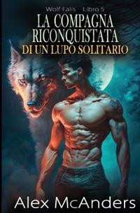 La Compañera Reclamada del Lobo Solitario