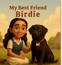 My Best Friend Birdie