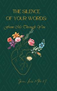 The Silence of your Words