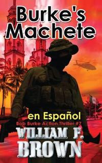 Bokomslag för "Burke's Machete, en Español"