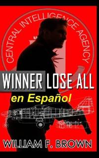 Bokomslag för "Winner Lose All, en Español"
