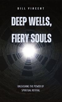 Bokomslag för "Deep Wells, Fiery Souls"