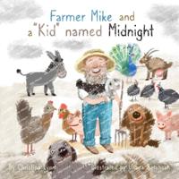 Bokomslag för "Farmer Mike and a "Kid" named Midnight"