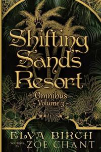 Shifting Sands Resort Omnibus Volume 3