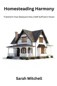 Homesteading harmony