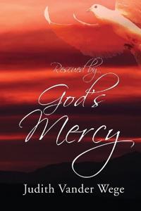 Rescued by God's Mercy
