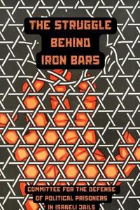 The Struggle Behind Iron Bars