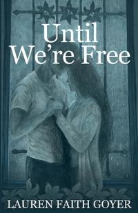 Until We're Free