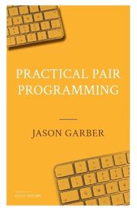 Practical Pair Programming