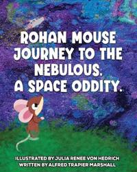 Bokomslag för "Journey to the Nebulous, A Space Oddity"