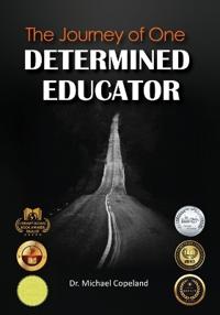 The Journey Of One Determined Educator