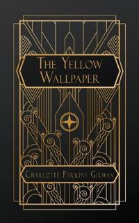 The Yellow Wallpaper