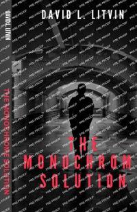 The Monochrome Solution
