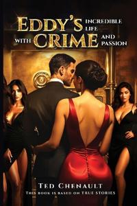 Bokomslag för "Eddy's Incredible Life with Crime and Passion"