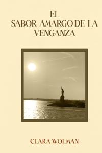 El Sabor Amargo de la Venganza