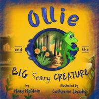 Bokomslag för "Ollie and the Big Scary Creature"