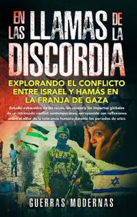 En las llamas de la discordia