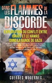 Dans les flammes de la discorde